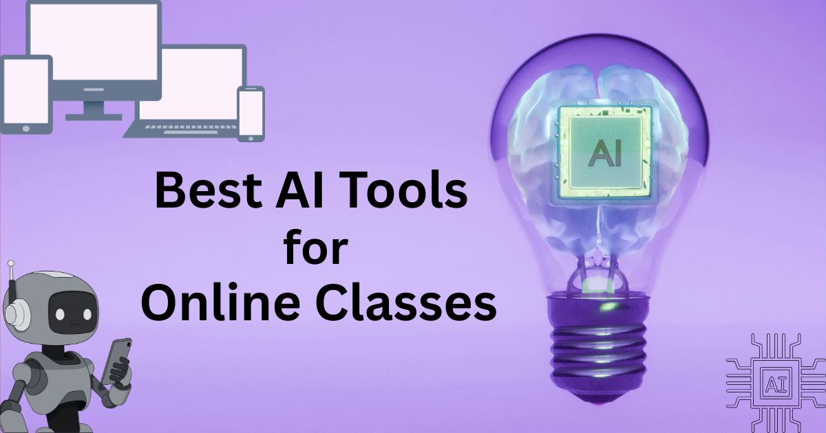 Best AI Tools for Online Classes