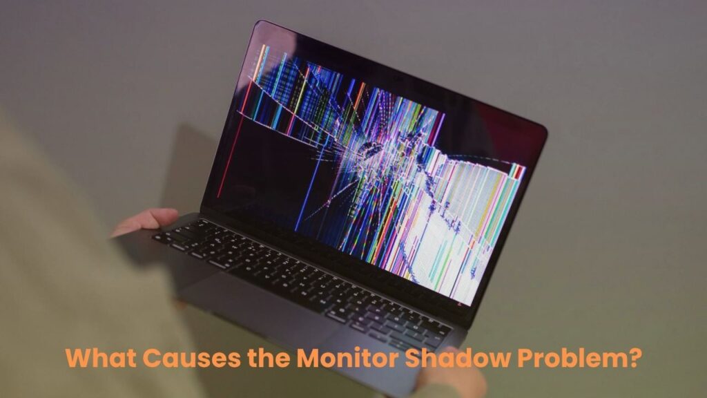 Laptop Shadow Problem