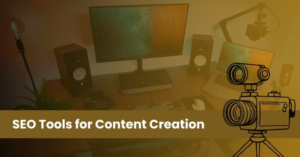 SEO Tools for Content Creation