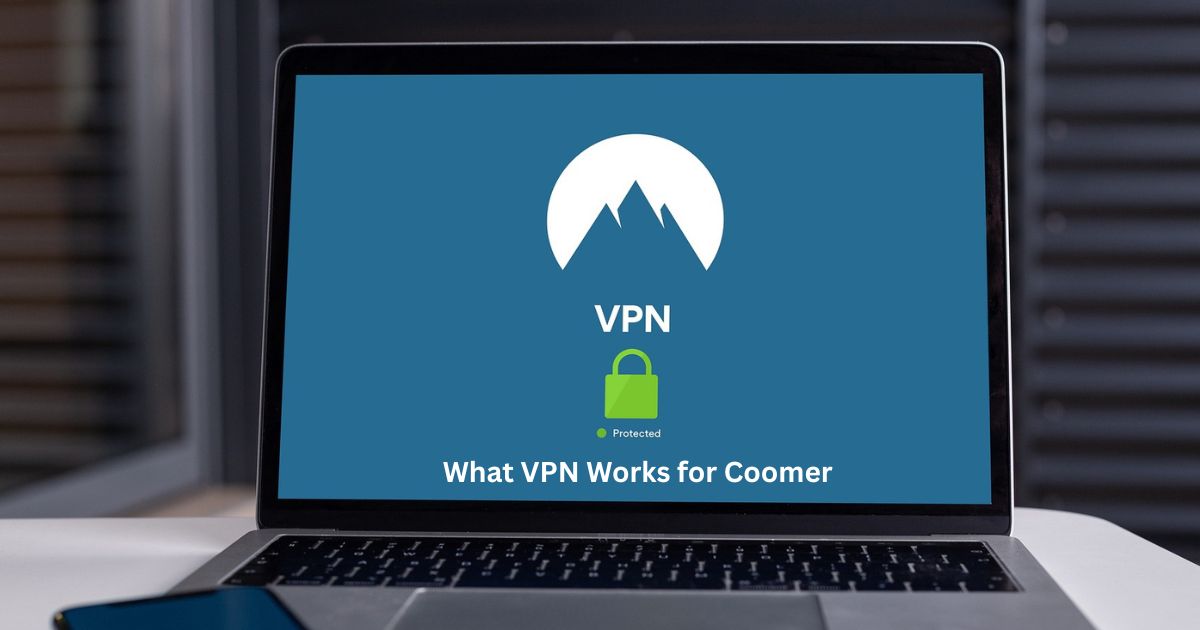 What VPN Works for Coomer