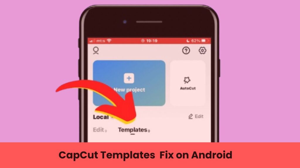 CapCut Templates Fix on Android