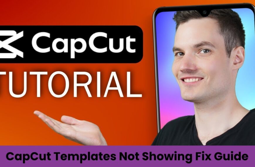CapCut Templates Not Showing Fix