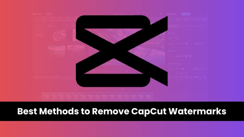Remove CapCut Watermarks